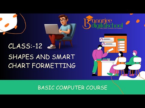 Class:-12. Shapes and Smart chart formatting in Microsoft Word.