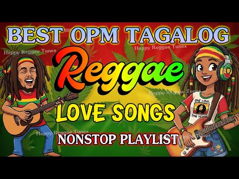 BEST TAGALOG REGGAE REMIX 2026 || OPM LOVE SONGS NONSTOP PLAYLIST