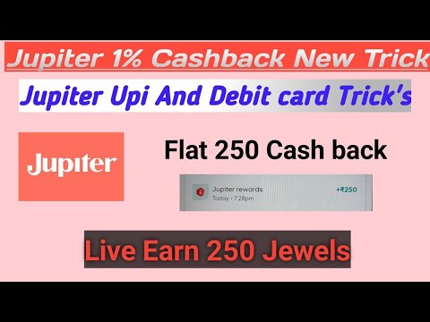 Jupiter Working Trick💥!! Jupiter Debit card Trick!! Jupiter 1% Cashback Trick|Jupiter Flat 250 cb!!😱