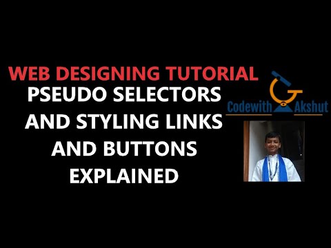 Web Designing Tutorial | Pseudo Selectors and Styling Links & Buttons Explained
