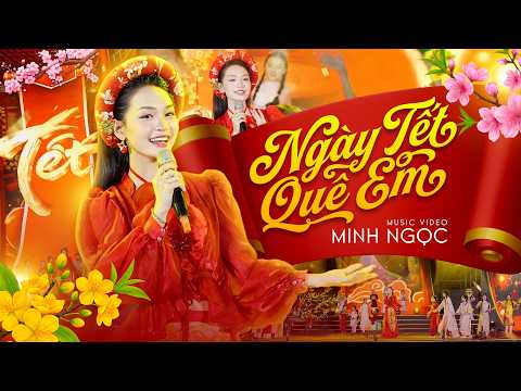 Ngày Tết Quê Em - Minh Ngọc [ NGỌC SẮC GIAO DUYÊN ] Stage Version