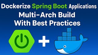 Dockerize Spring Boot application the Right Way (Multi-Arch Build + Push to Registry)