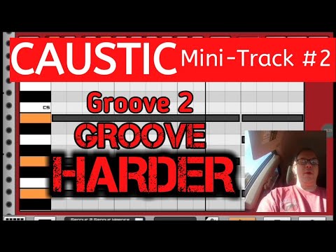 Android Mobile DAW Recording - Tim's Mini-Tracks #2 - Groove 2 Groove Harder - Caustic App