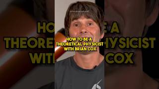 How to be a Theoretical Physicist /w Brian Cox
