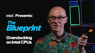 How Overclocking Really Works on Intel CPUs | The Blueprint