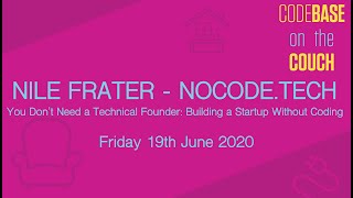 CodeBase on the Couch - Nile Frater, NoCode.tech