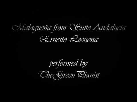Malagueña from Suite Andalucia - Ernesto Lecuona