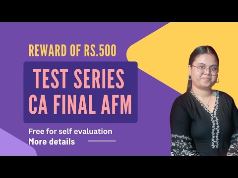 Test Series - CA Final AFM | Instructions and Details | CA Aditi Tyagi