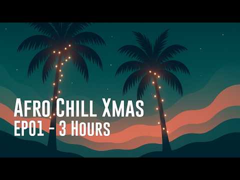 Afro Chill Christmas • 3 Hour Holiday Study Mix | Island Drift Collective