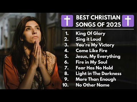 🌿 Best Christian Songs 2025 | Rest in His Presence: Worship for the Weary 🌿