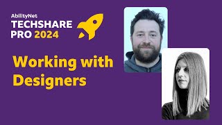 Working with Designers - TechShare Pro 2024