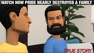 Watch How Pride Nearly Destroyed a Family [CHRISTIAN ANIMATION]