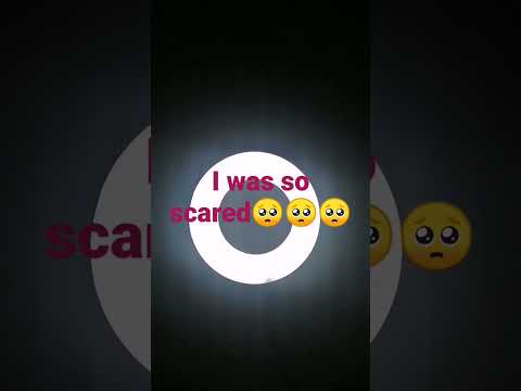 I was so scared