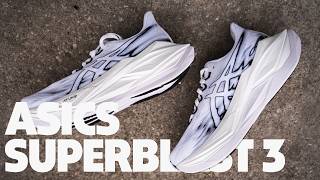 Asics Superblast 3 | Full Review
