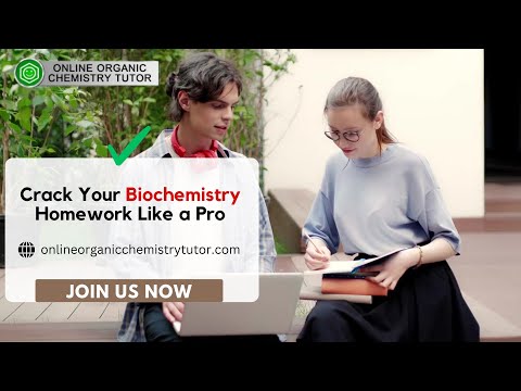 Crack Your Biochemistry Homework Like a Pro