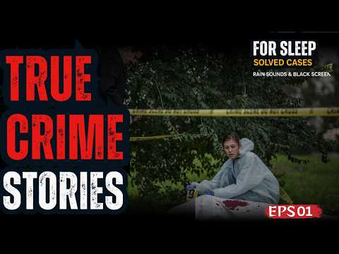 Disturbing True Crime Stories for Sleep | Girlfriend Gets Life for Boyfriend's Murder | Eps. 04