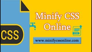 CSS Minifier, Minify and Compress CSS Online