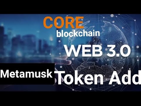 #core blockchain # metamuak#coredao#biycoin#bnb#CORE Token add.....