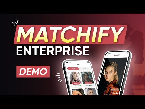 Matchify Enterprise Features Demo | Dating App Explainer Video