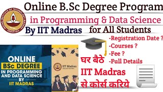 IIT Madras Online B.Sc. Degree/Diploma in Programming & Data Science for all
