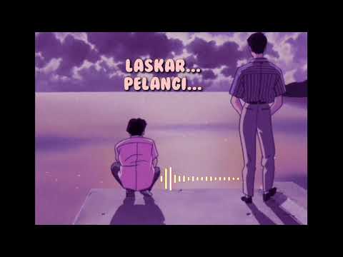 Nidji laskar pelang lirik