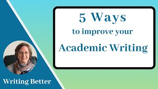 9. How to Improve your Academic Writing Skills