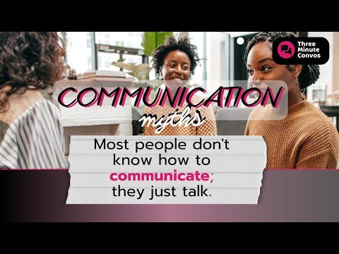 Communication Myths DEBUNKED! What You Never Knew