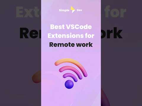 Boost Your Productivity: Essential VS Code Extensions for Remote Development