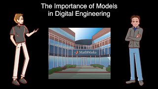 Why Models Are Essential to Digital Engineering