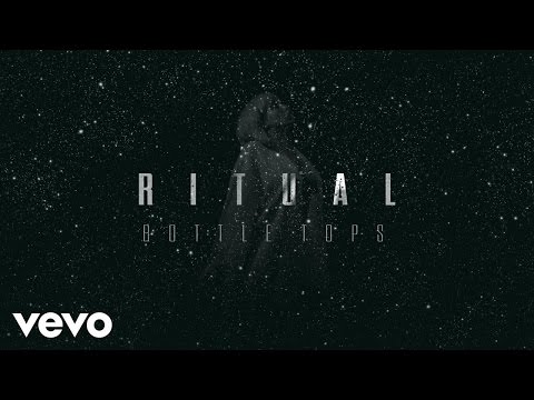 RITUAL - Bottle Tops ft. Mononoke