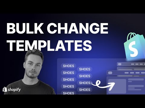 Shopify - How to bulk assign templates to hundreds of products