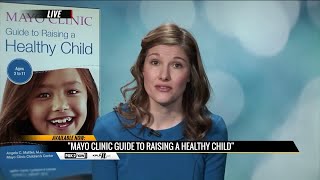 Mayo Clinic publishes a guide for raising healthy children