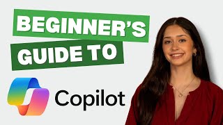 Microsoft Copilot for Beginners: Overview and Use Cases