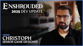 Enshrouded - Dev Update | 2025