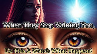 When They Stop Valuing You, Do THIS & Watch What Happens!       #mondaymotivation  #knowyourworth