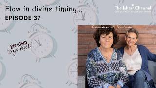 Episode 37: Flow in divine timing
