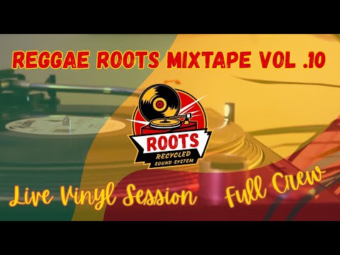 🔥Live Vinyl Mix VOL 10  | Roots Reggae & Dub Selector Session 2025 - Roots Recycled Sound System 