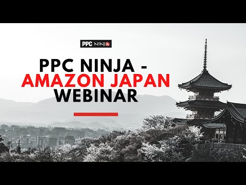 PPC Ninja - Amazon Japan Webinar