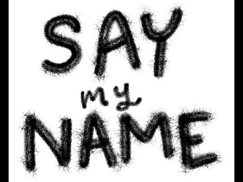 Say My Name Animatic