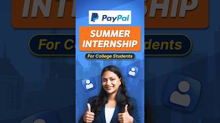 Paypal Summer Internship in India For College Students