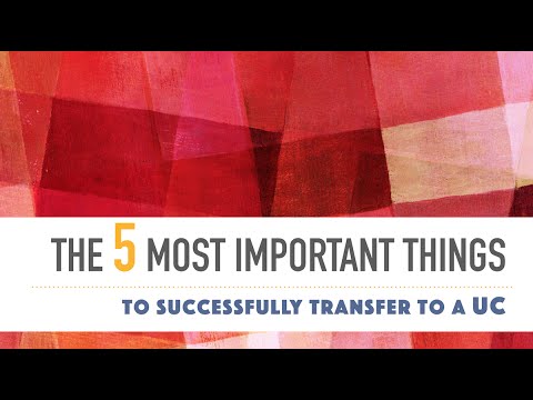 The 5 Most Important Things to Successfully Transfer to a UC