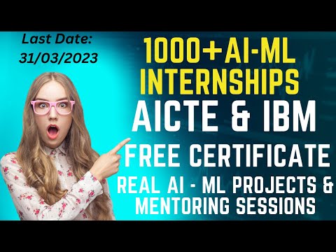 1000 ML Internships for College Students | AICTE | IBM SkillsBuild | Valuable Certificate | AI & ML