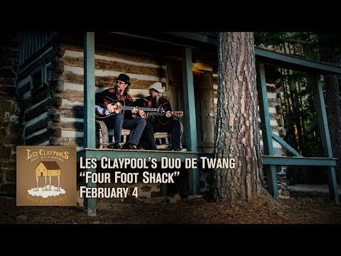 Les Claypool's Duo de Twang: Four Foot Shack
