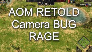 AOM RETOLD Camera BUG Rage