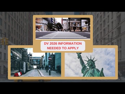 Essential Information You Need to Fill Out the DV-2026 Lottery Application [Dates of Applying]
