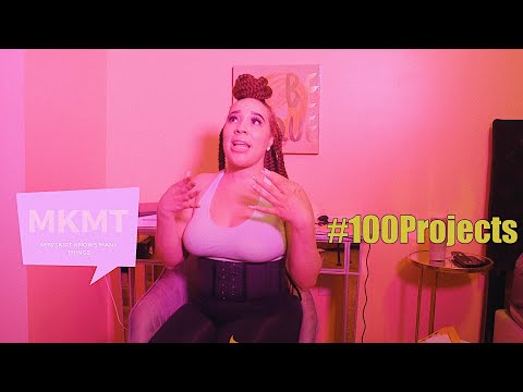 MKMT Presents: #100projects "6 Month Check In"