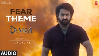 Fear Theme OST | Devara Part 1 Original Sound Track | Anirudh Ravichander | Koratala Siva