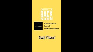 Upcoming Interpolation Search Implementation | At A Glance! | #shorts