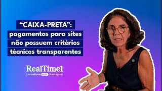 “CAIXA-PRETA”: pagamentos para sites não possuem critérios técnicos transparentes