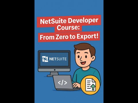 NetSuite SuiteScript Developer Course   Introduction